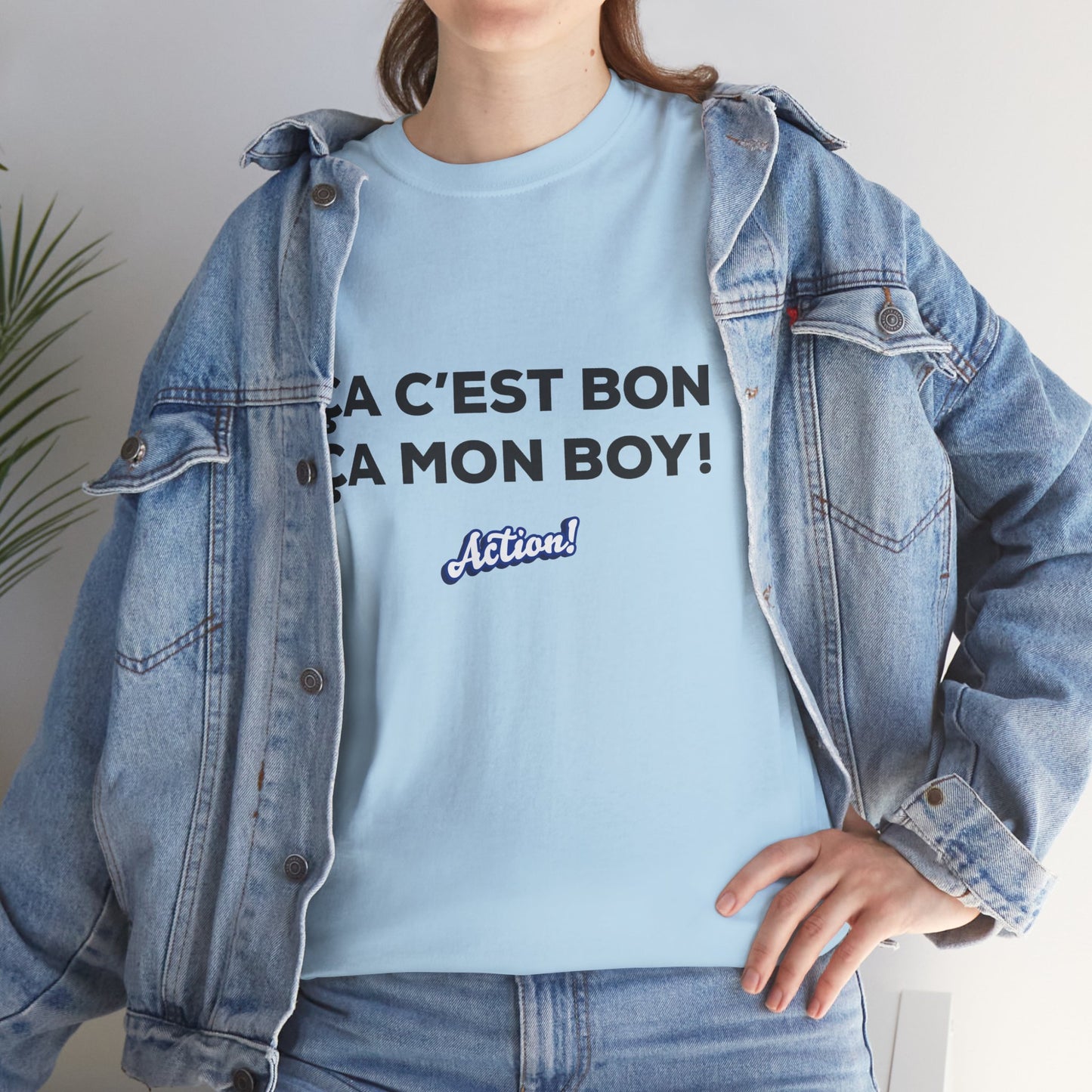 T-shirt unisexe « Ça c’est bon ça, mon boy » Édition Limitée