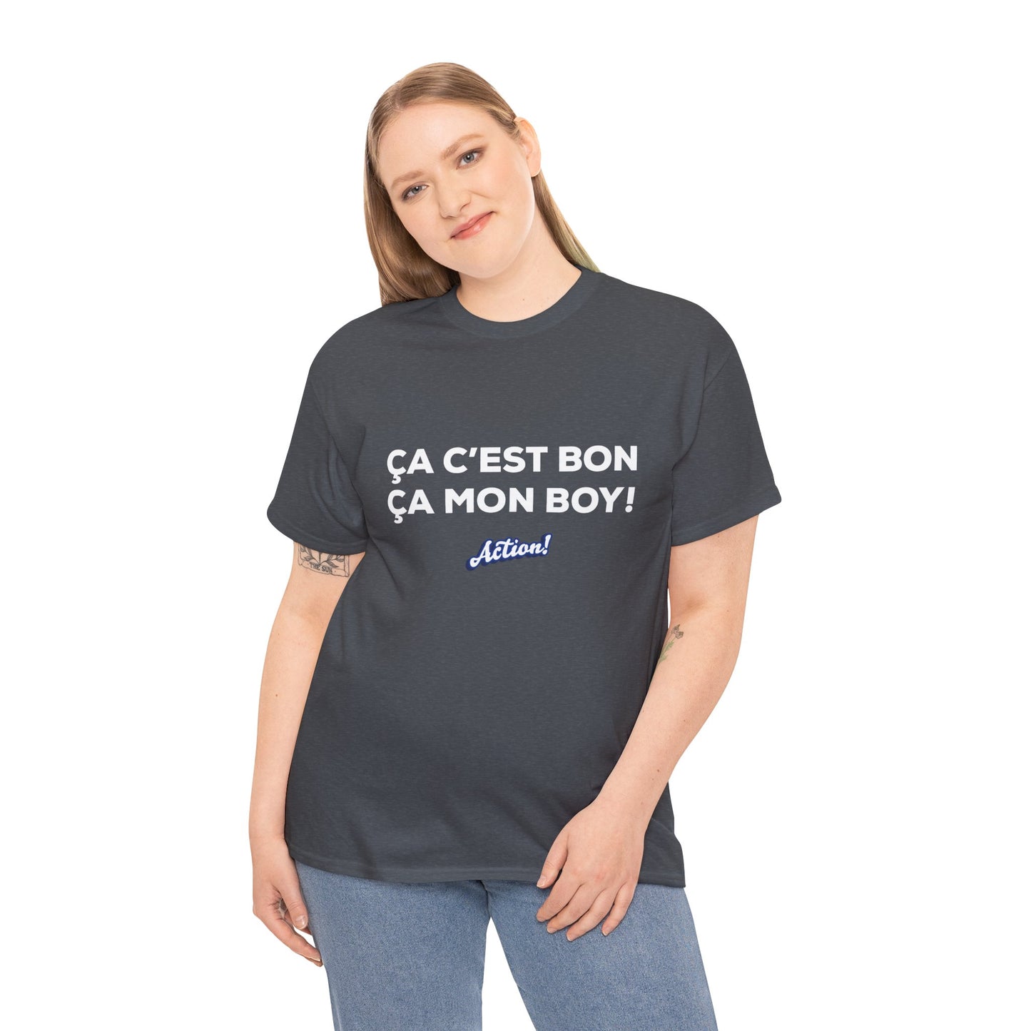 T-shirt unisexe « Ça c’est bon ça, mon boy » Édition Limitée
