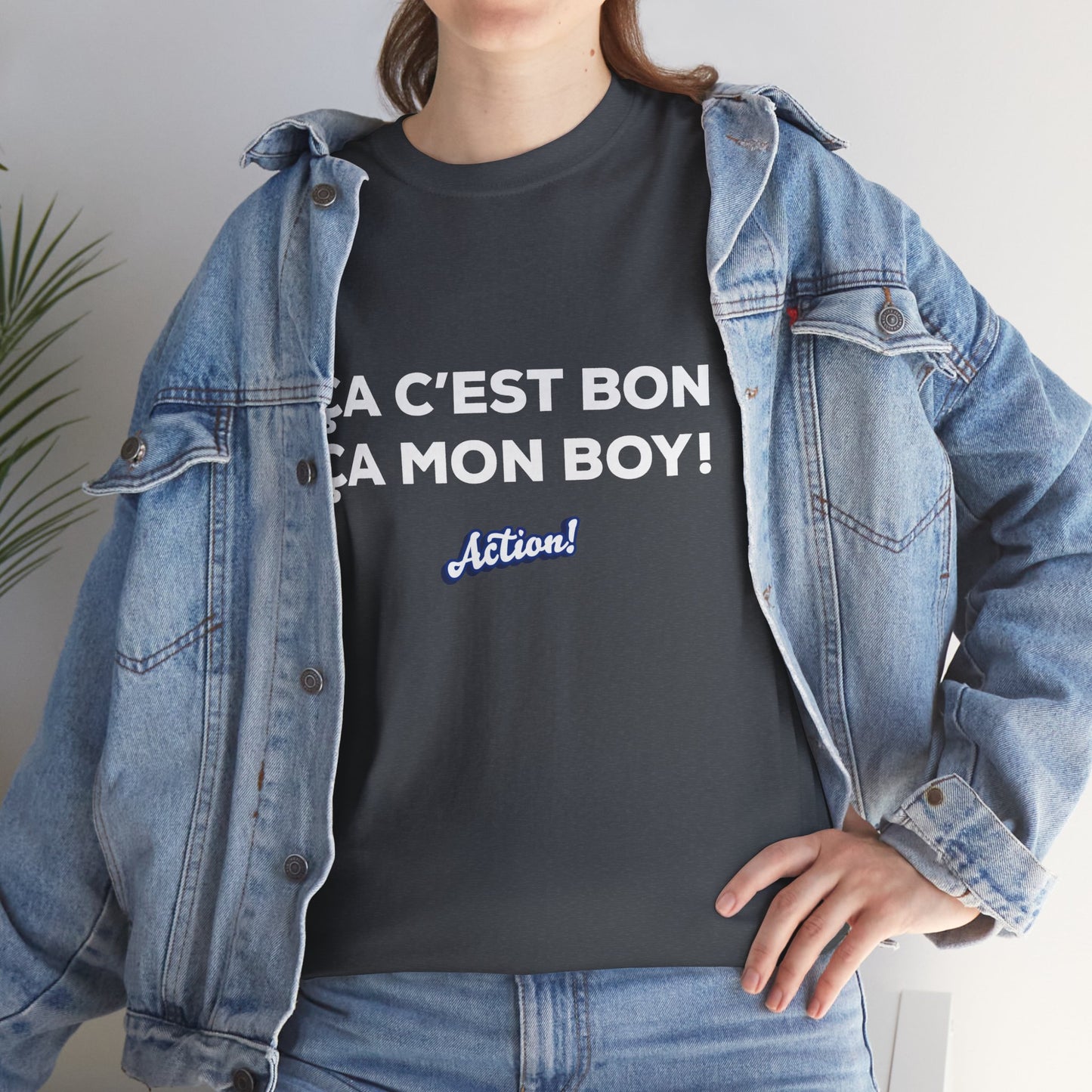 T-shirt unisexe « Ça c’est bon ça, mon boy » Édition Limitée