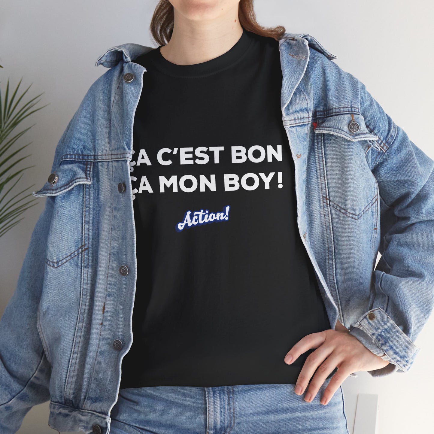 T-shirt unisexe « Ça c’est bon ça, mon boy » Édition Limitée